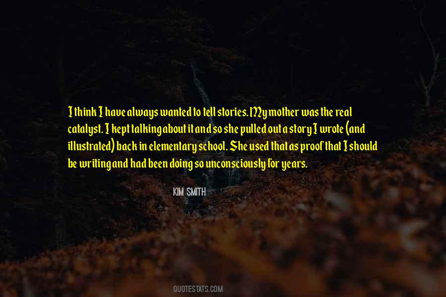 I Have A Story To Tell Quotes #463147