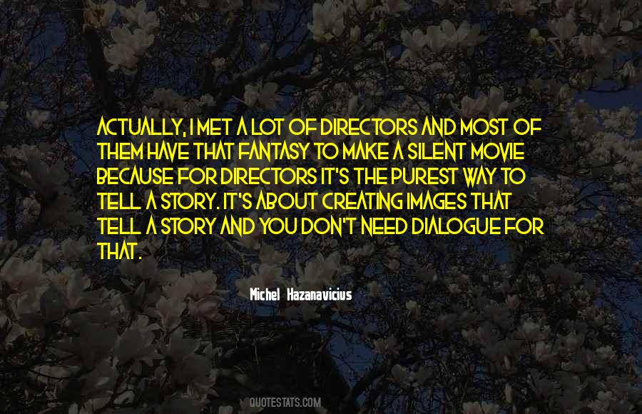 I Have A Story To Tell Quotes #547749