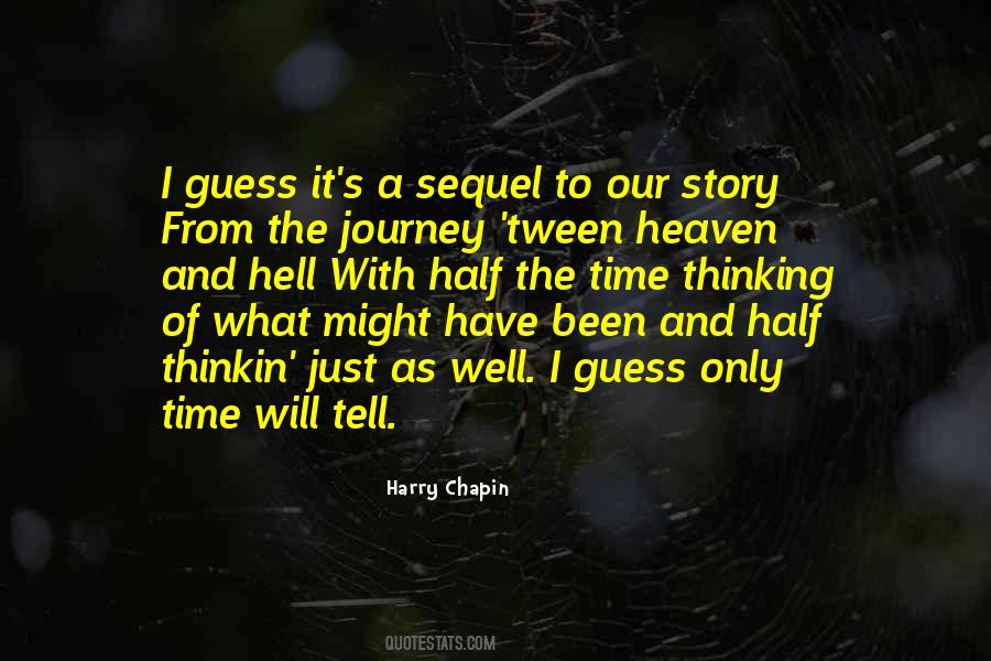 I Have A Story To Tell Quotes #889803