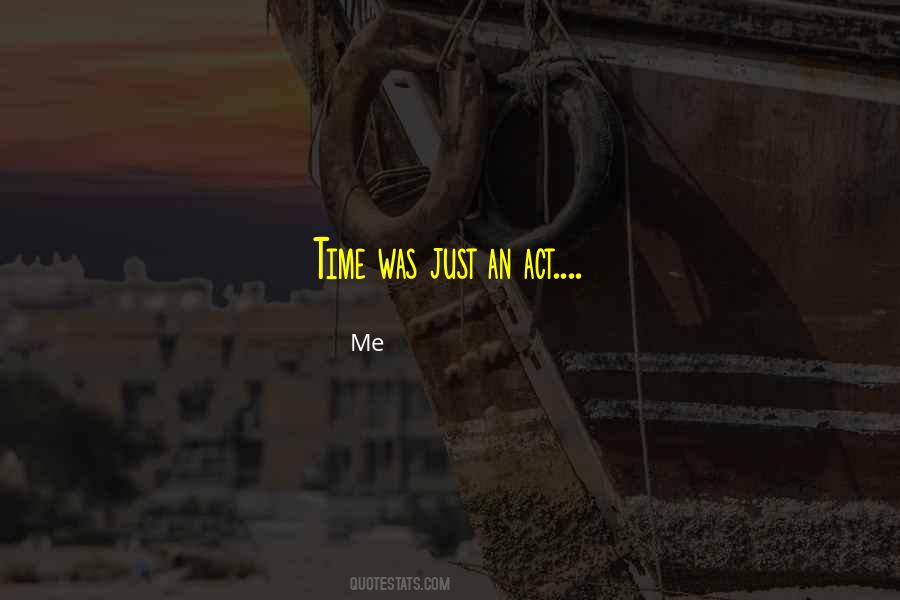 Time To Act Is Now Quotes #70803