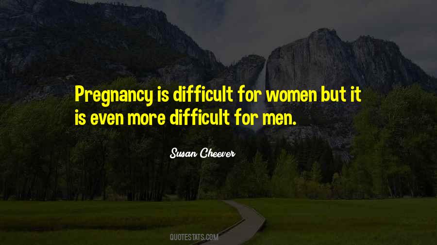 Pregnancy Is Quotes #1006517