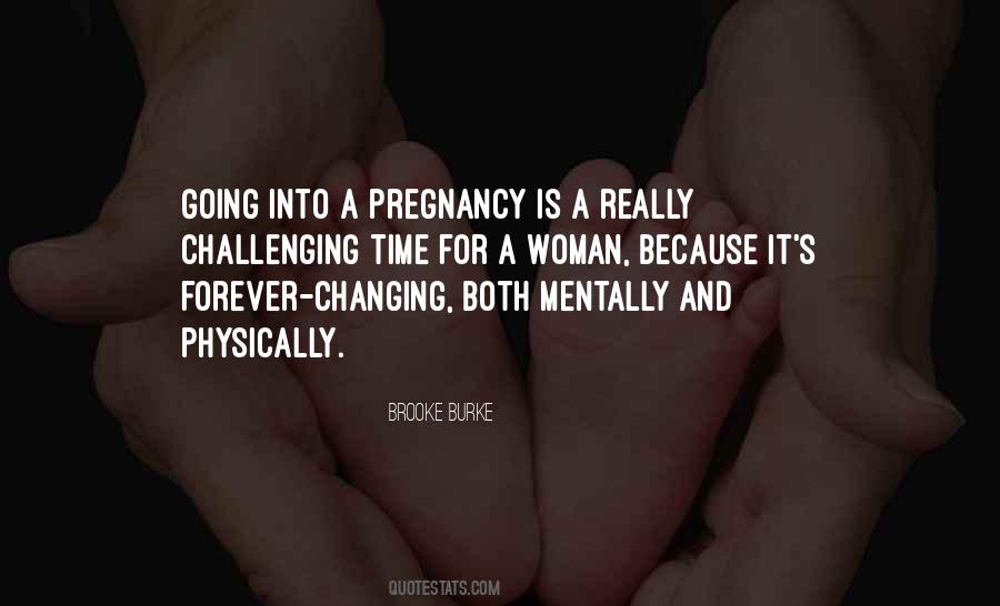 Pregnancy Is Quotes #1260826