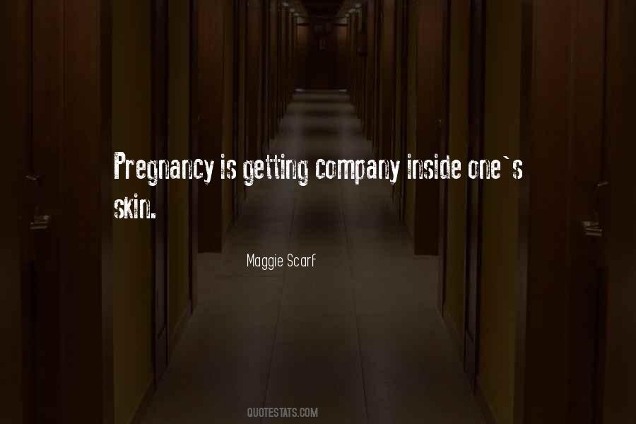 Pregnancy Is Quotes #1542662