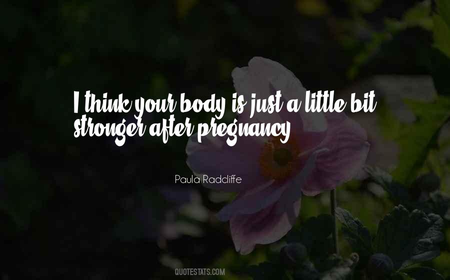 Pregnancy Is Quotes #735774