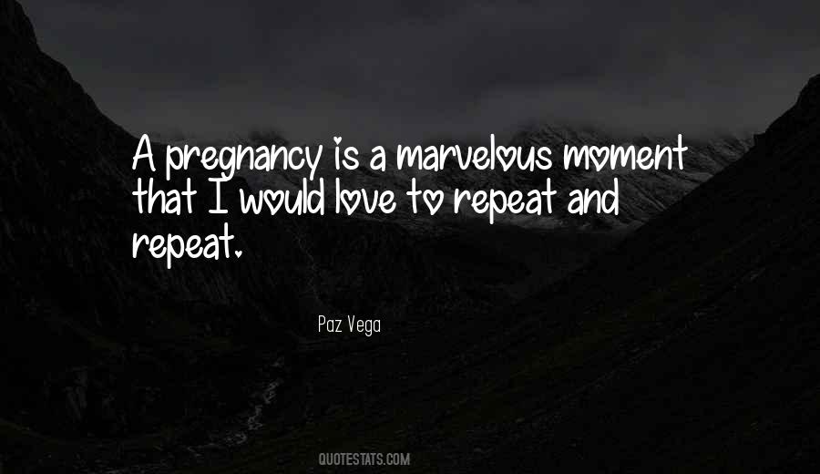 Pregnancy Is Quotes #749570