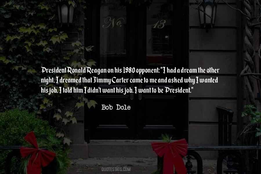 Reagan President Quotes #1172872
