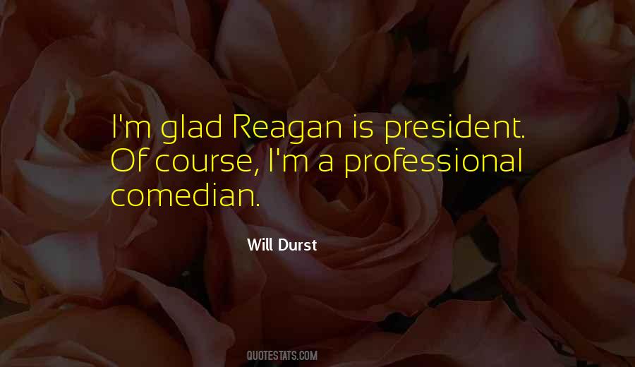 Reagan President Quotes #680997