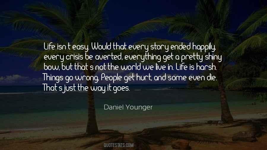 I Want To Live My Life Happily Quotes #1450119
