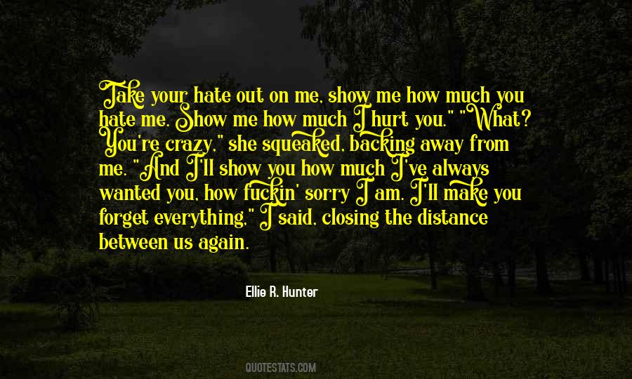 What You Said Hurt Me Quotes #253468