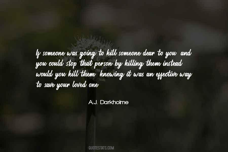 How To Stop Someone From Killing Themselves Quotes #746103