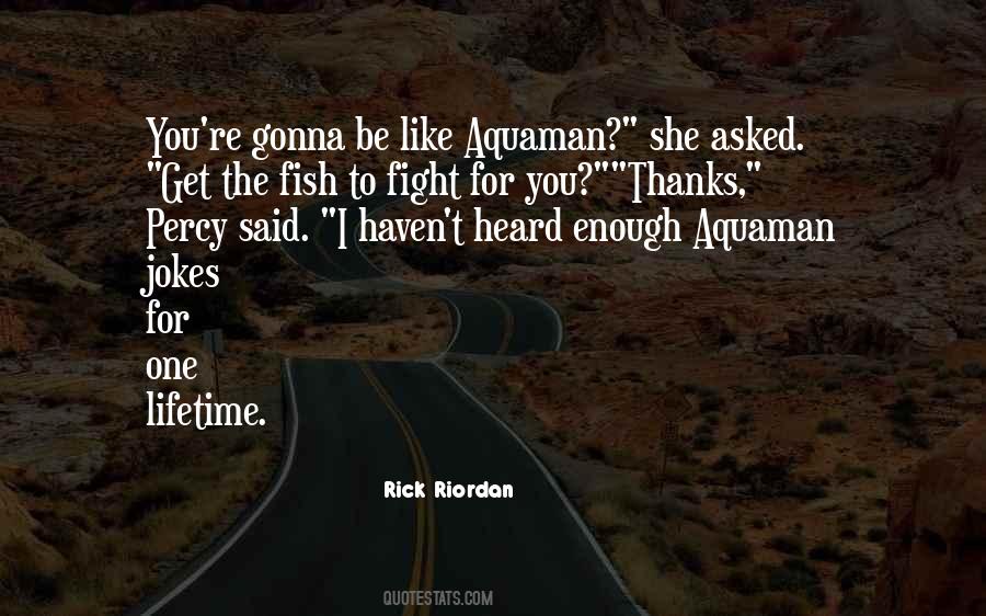 And Thanks For All The Fish Quotes #1689244