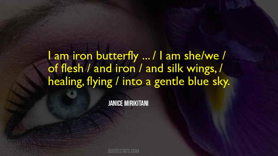 I Am A Butterfly Quotes #1037869