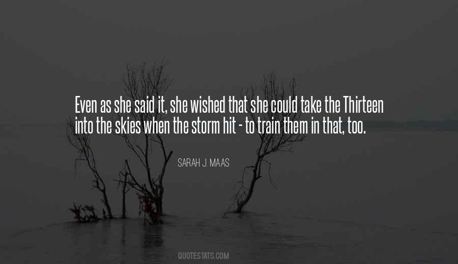 Who Said I Am The Storm Quotes #1689743