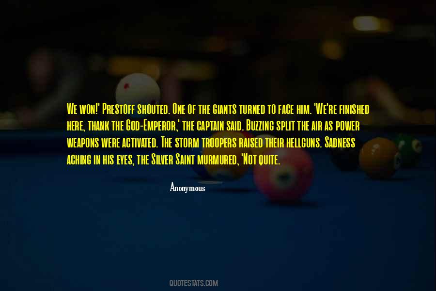 Who Said I Am The Storm Quotes #453930