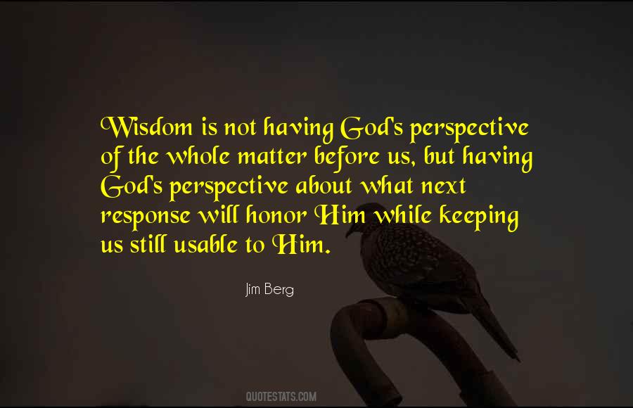 Wisdom Perspective Quotes #1395791