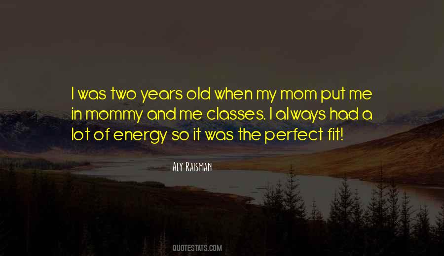 No Such Thing As A Perfect Mom Quotes #1459664