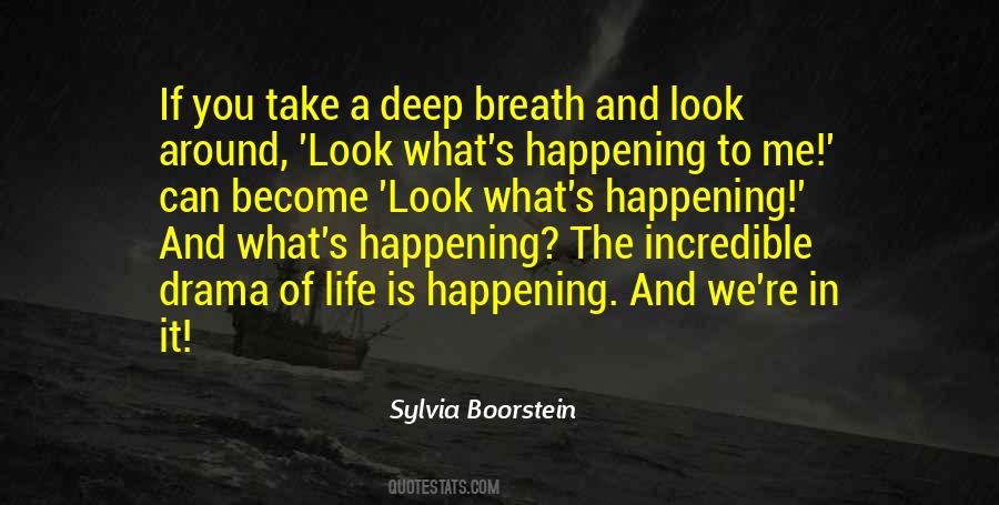 Deep Breath Life Quotes #1223548