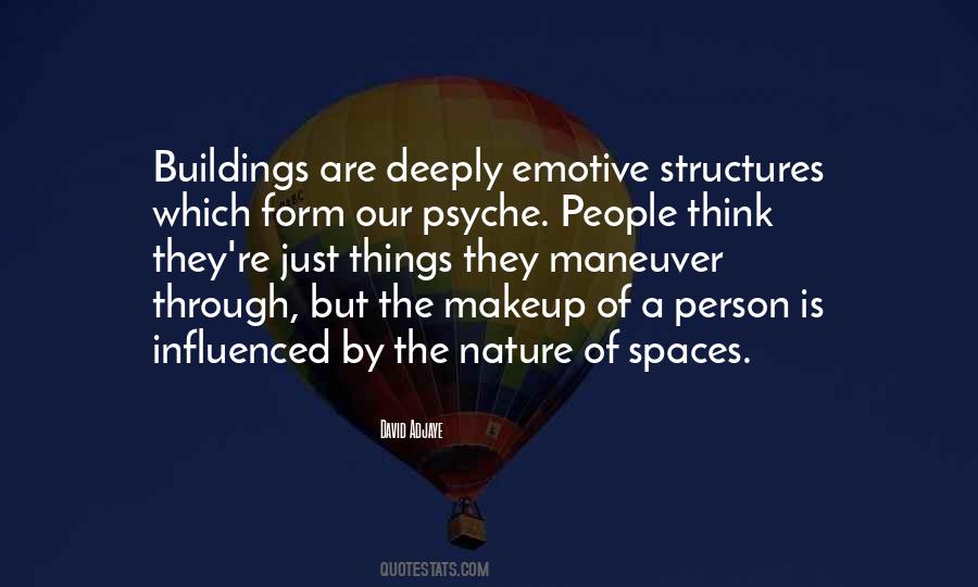 Quotes About Our Psyche #1352282
