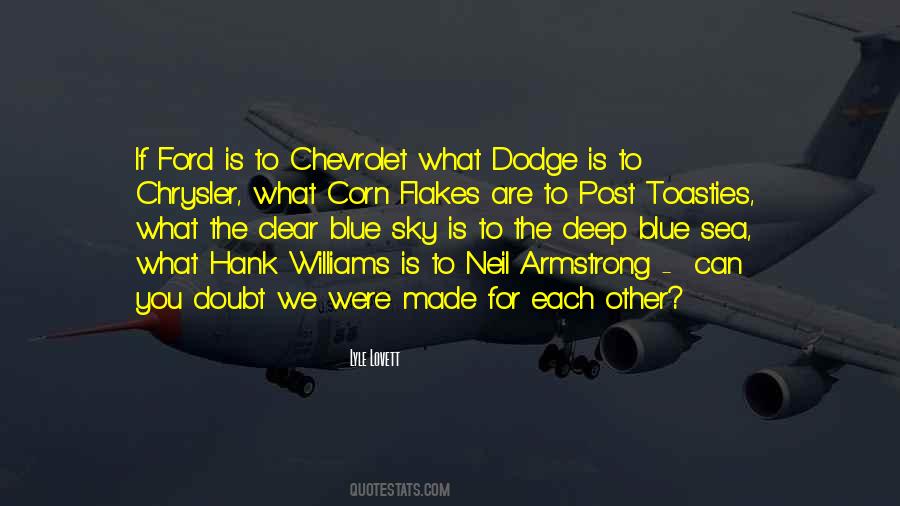 We Are Made For Each Other Quotes #1619276