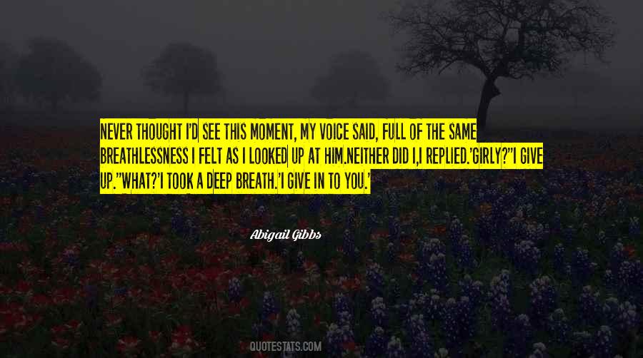 Deep Breath Quotes #1361895