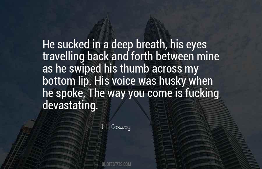 Deep Breath Quotes #1399930