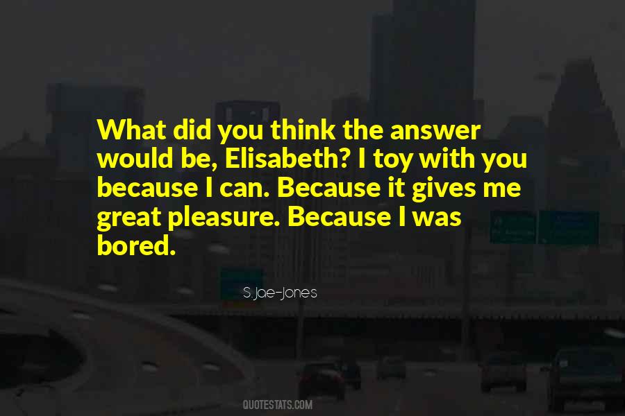 Bored With Me Quotes #760855