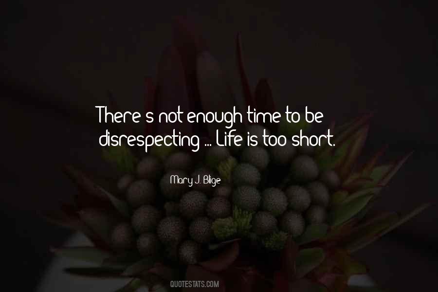 There Is Enough Time Quotes #1512200