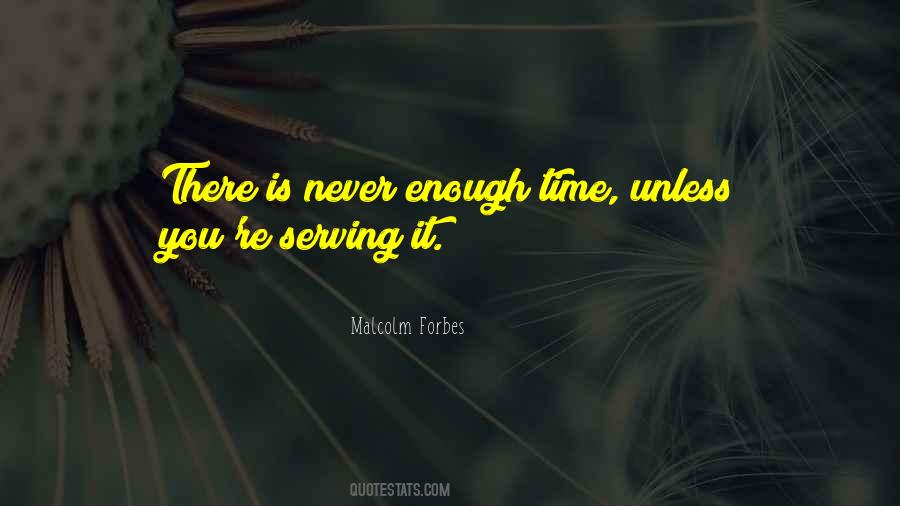 There Is Enough Time Quotes #222493