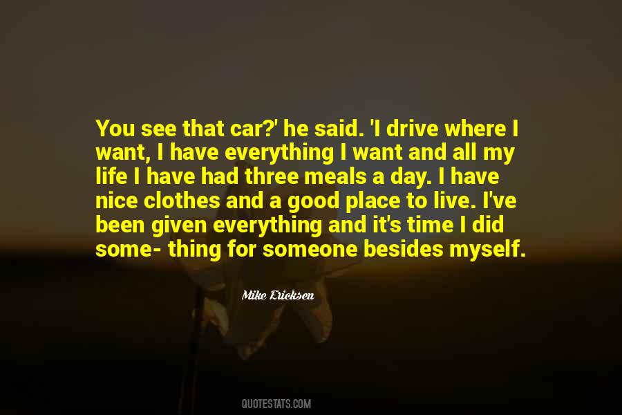 You Have Been Given This Day Quotes #1381012