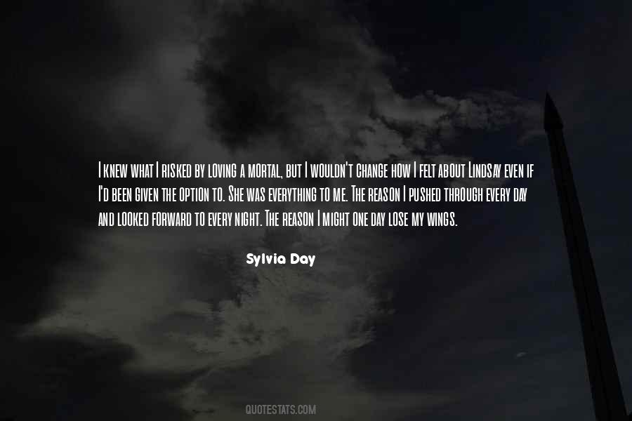 You Have Been Given This Day Quotes #720553