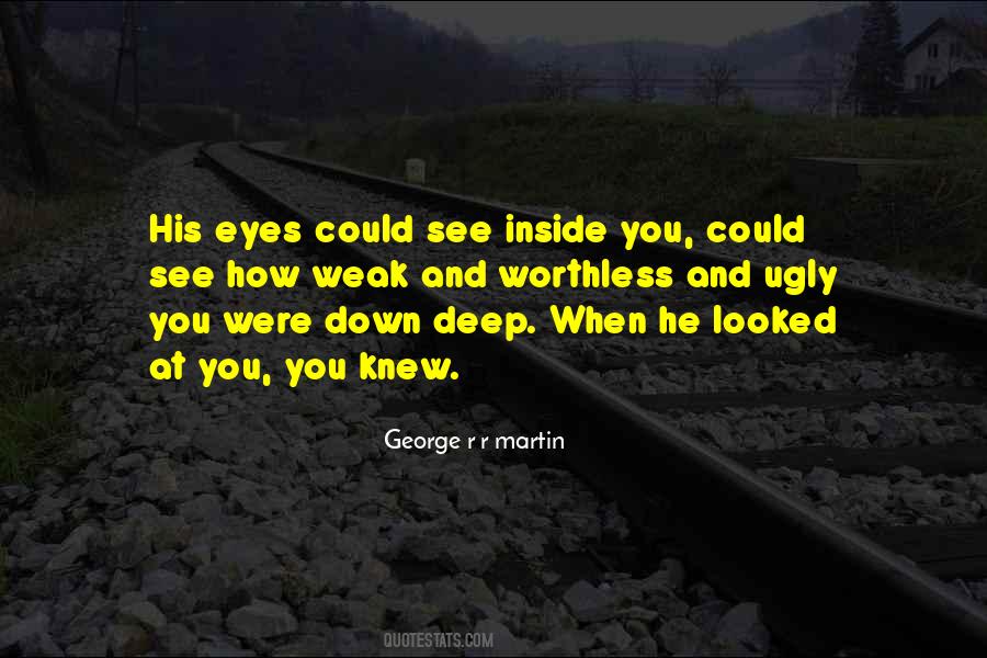 Deep Down Inside Me Quotes #242155