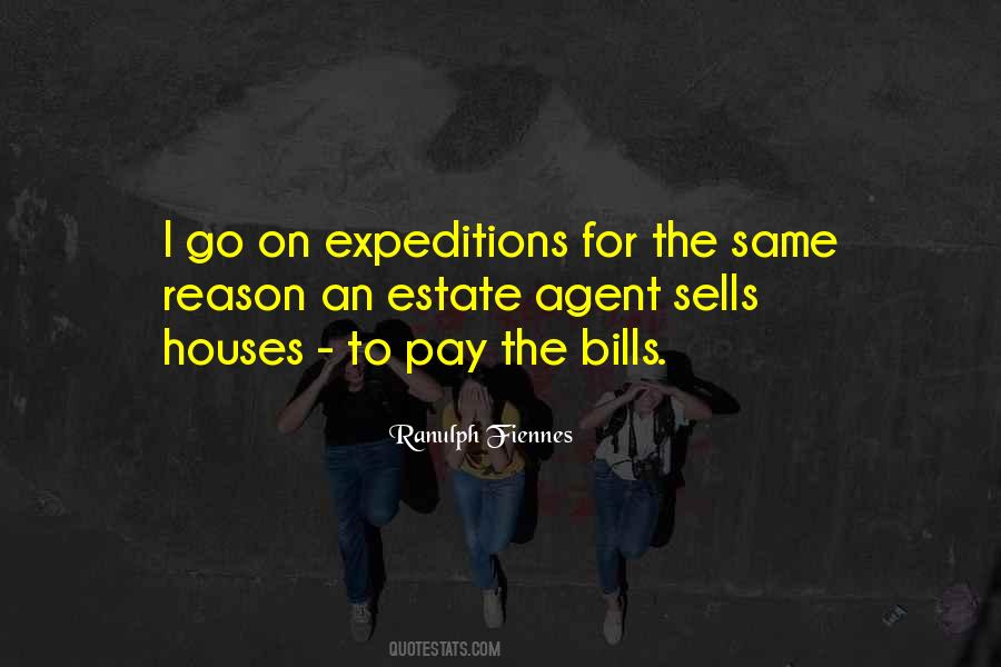 When You Pay Your Own Bills Quotes #494098