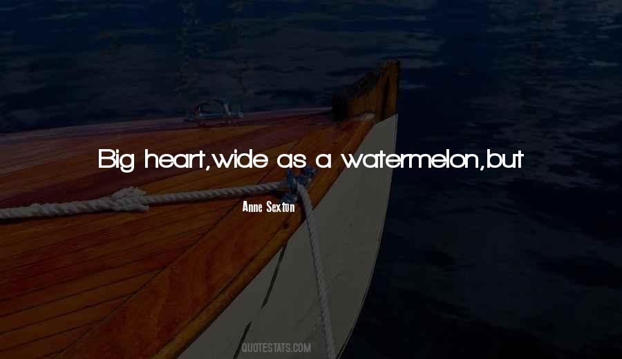 Quotes About The Watermelon #1775397