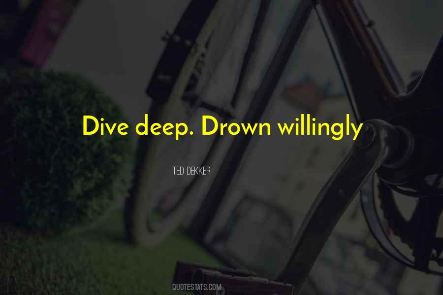 Deep Drown Quotes #1815134