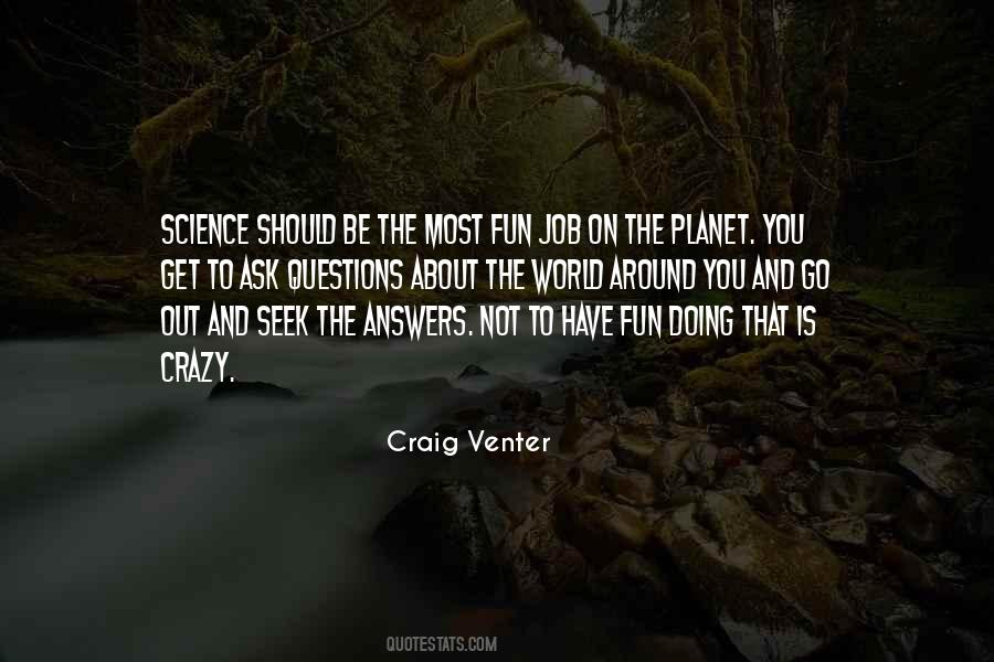 Go Out And Have Fun Quotes #1235736