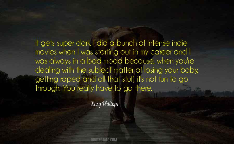 Go Out And Have Fun Quotes #1791459