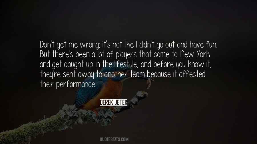 Go Out And Have Fun Quotes #593122