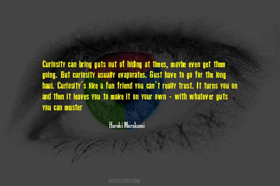 Go Out And Have Fun Quotes #908519
