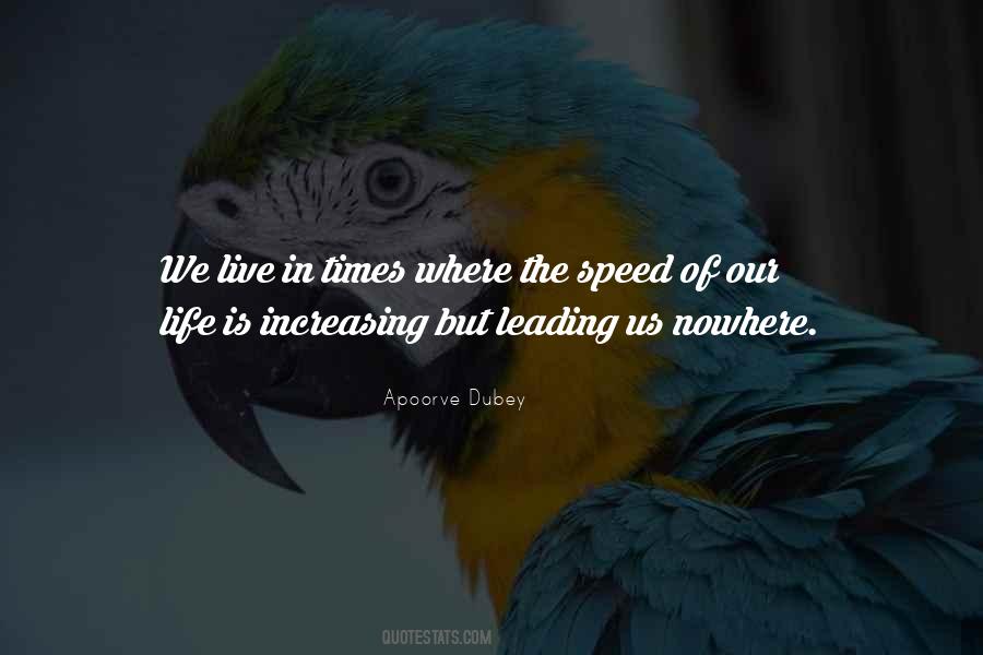 Speed Is Life Quotes #1395720