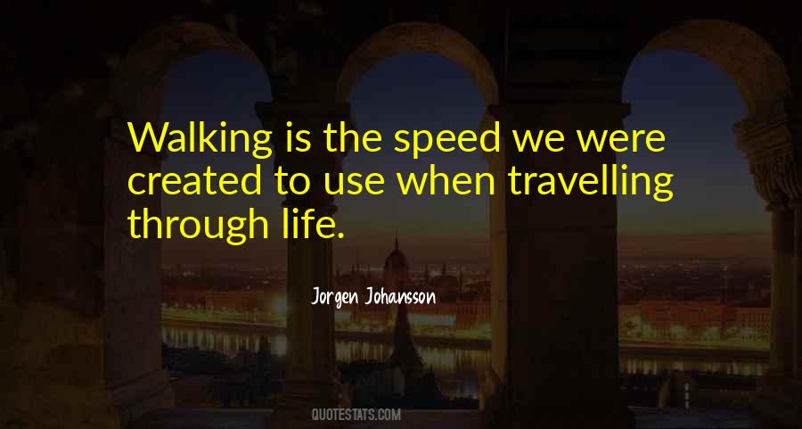 Speed Is Life Quotes #876655