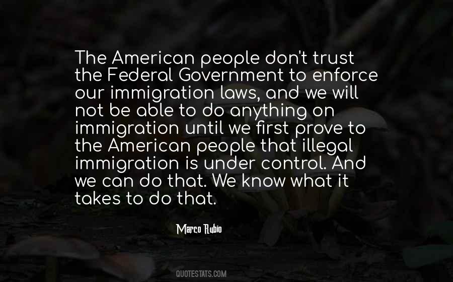 Immigration Is Quotes #1261541
