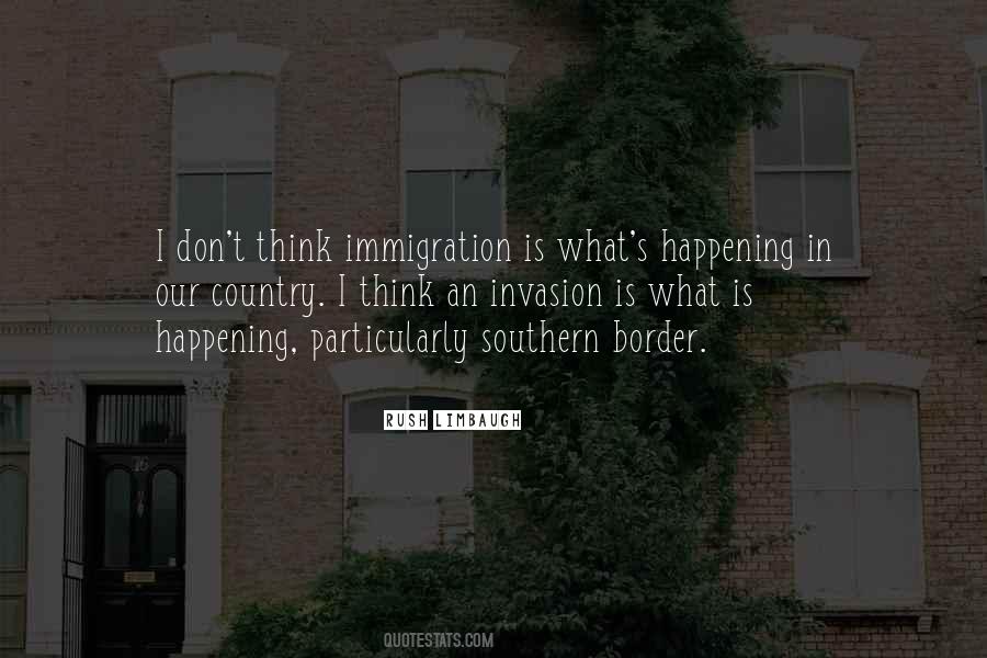 Immigration Is Quotes #1572769