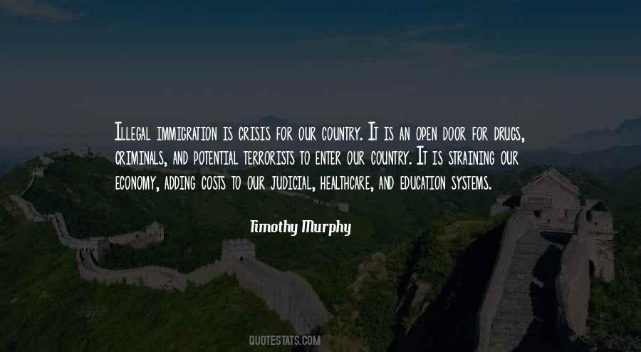 Immigration Is Quotes #301329