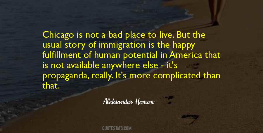 Immigration Is Quotes #371768
