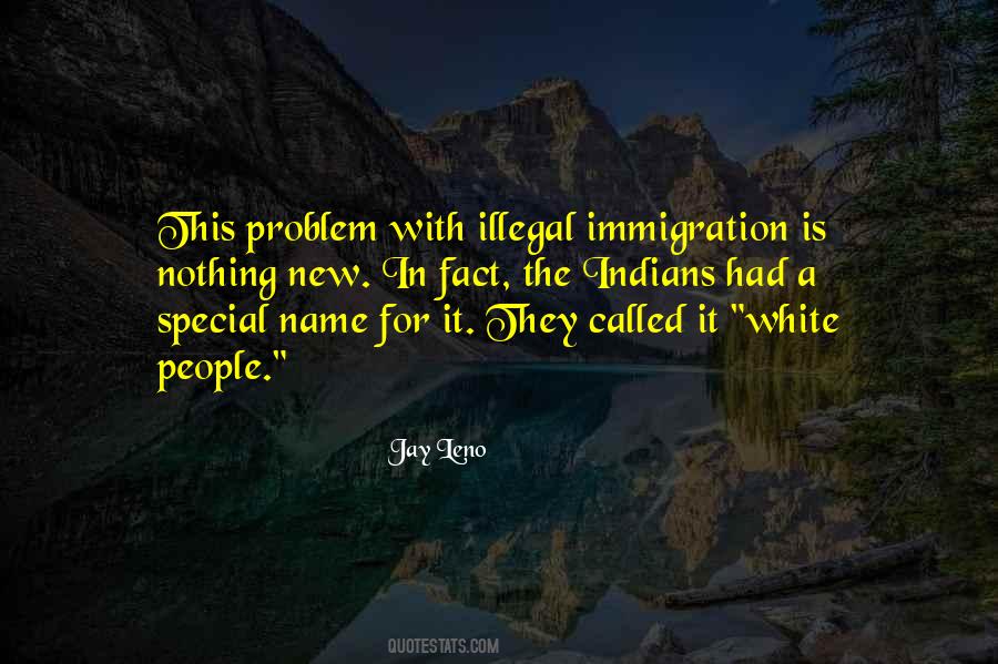 Immigration Is Quotes #39362