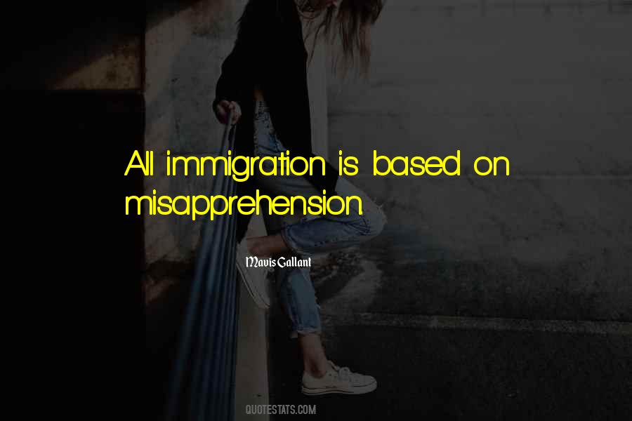 Immigration Is Quotes #64420