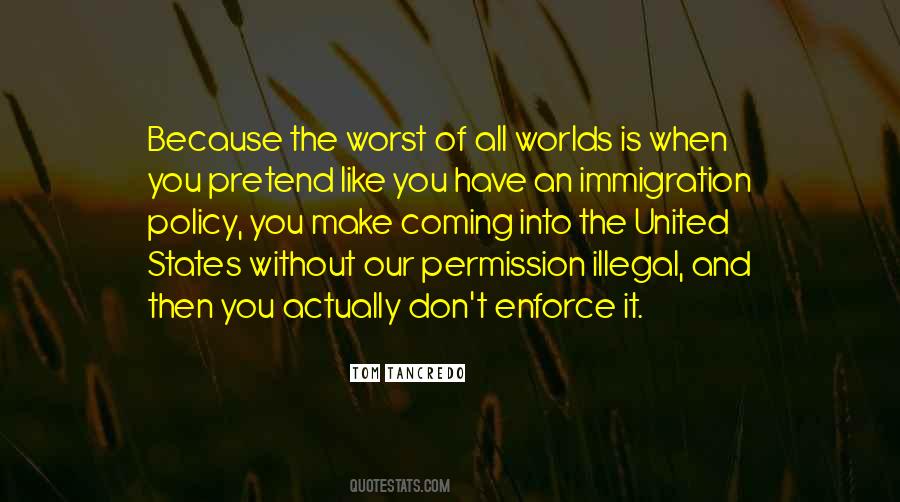 Immigration Is Quotes #820250