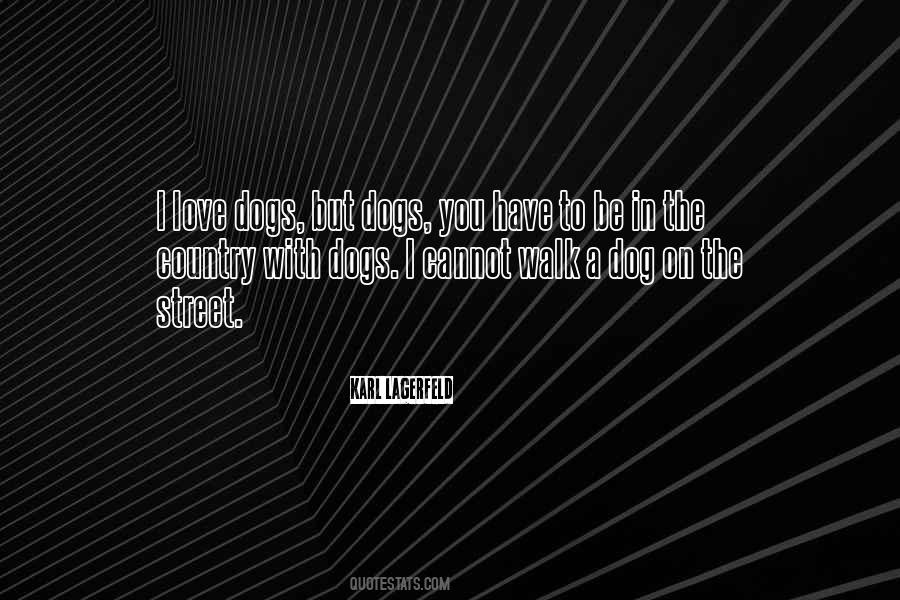 Dogs Walk Quotes #1141512