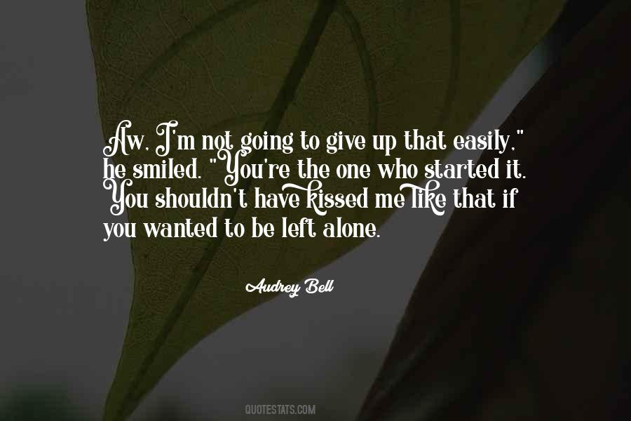 Easily Give Up Quotes #53554