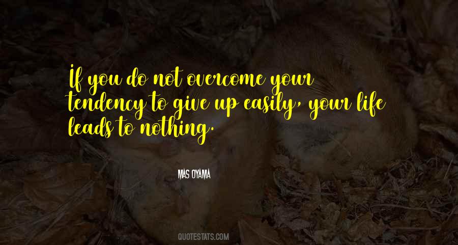 Easily Give Up Quotes #822311